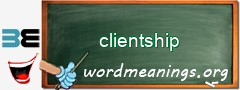 WordMeaning blackboard for clientship